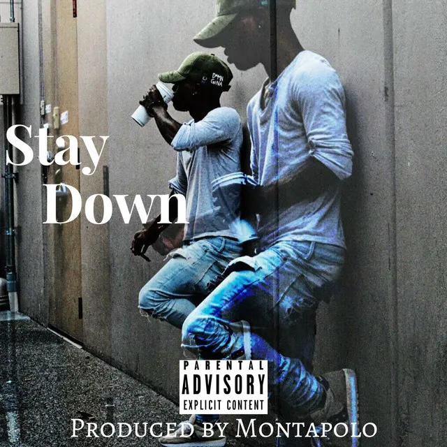 Stay Down