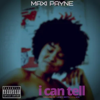 I Can Tell by Maxi Payne