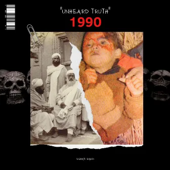 1990 (Unheard Truth) by Rishab Raino