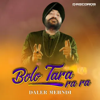 Bolo Tara Ra Ra by Daler Mehndi