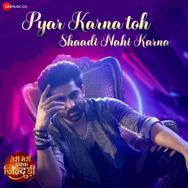 Pyaar Karna Toh Shaadi Nahi Karna - From "Teri Meri Ikk Jindri"