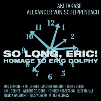 So Long, Eric! Homage to Eric Dolphy by Aki Takase