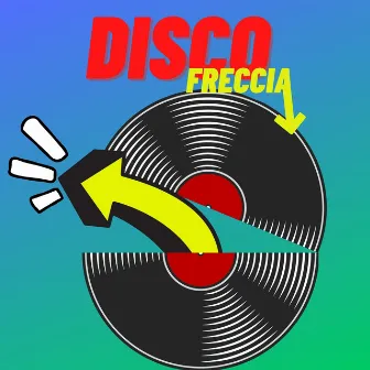 Disco Freccia by Free Mads