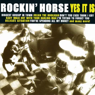 Yes It Is by Rockin' Horse