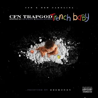 trenchbaby by CFNTrapGod