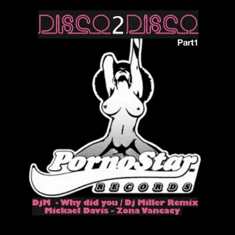 Disco 2 Disco Part 1 by DJM