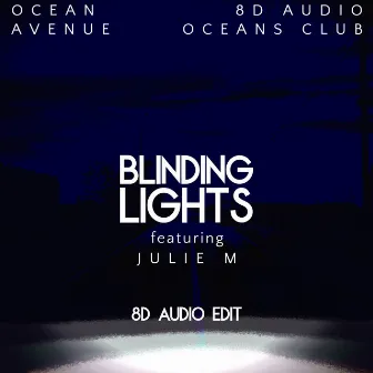 Blinding Lights (8D Audio Edit) by 8D Audio Oceans Club