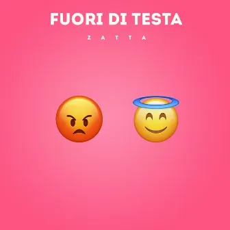 FUORI DI TESTA by zatta