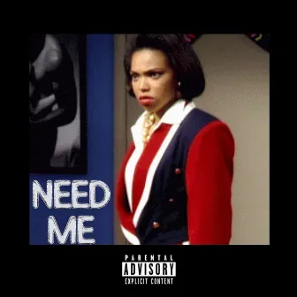 Need Me by LUV & LRN