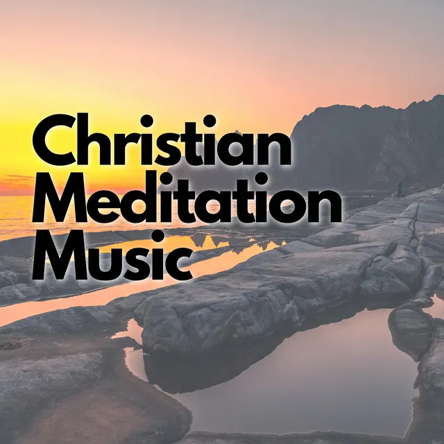 Christian Meditation Music