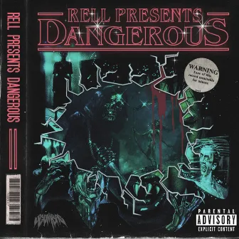 Dangerous by Rell