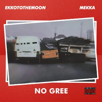 No Gree by Ekkotothemoon