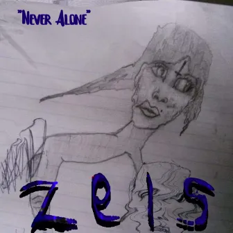 Never Alone by Zeis