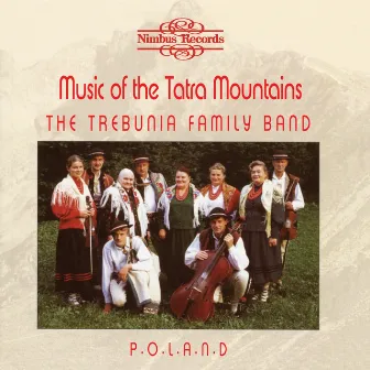 Music of the Tatra Mountains by Trebunia Family Band