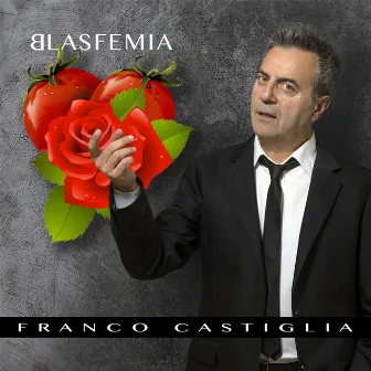 Blasfemia by Franco Castiglia