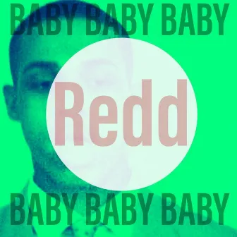 Baby by Redd