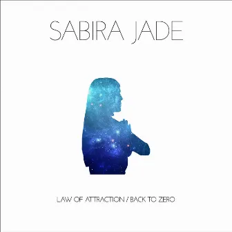 Law of Attraction by Sabira Jade