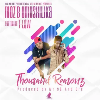 Thousand Reasons by Moz B Umushilika