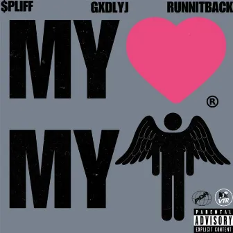 My Heart My Soul by SPLIFF