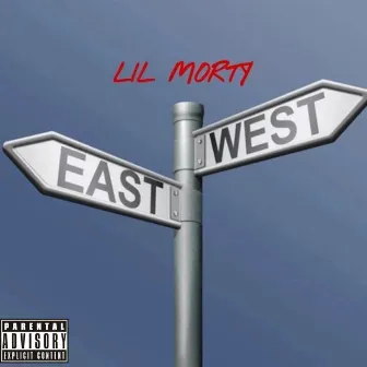 East West by Lil Morty