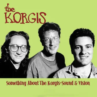 Something About The Korgis by The Korgis