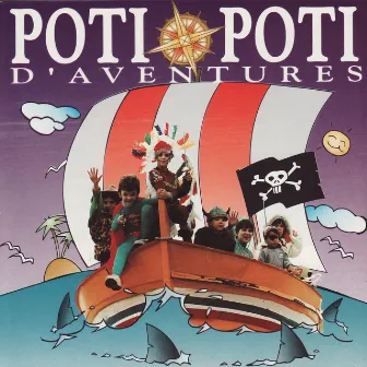 D'Aventures by Poti Poti