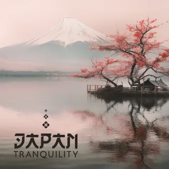 Japan Tranquility: Relaxing Asian Music With Beautiful Calming Melodies | Find Inner Peace by Asian Folklore