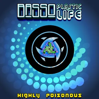 Highly Poisonous by BASSO