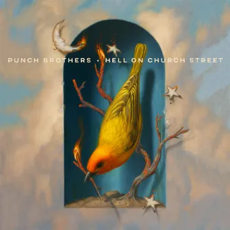 Hell on Church Street by Punch Brothers