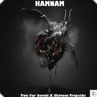 Hamnam by Two Far Seven