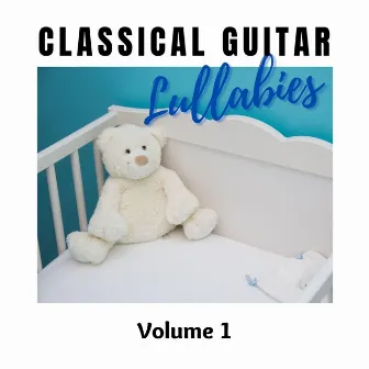 Classical Guitar Lullabies Volume 1 by Will Moore