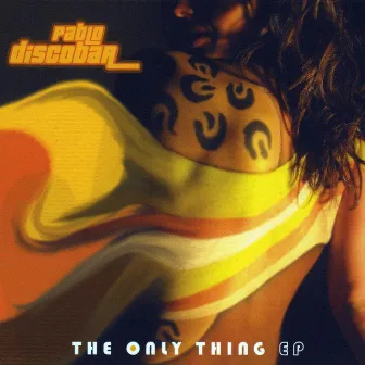 The Only Thing by Pablo Discobar