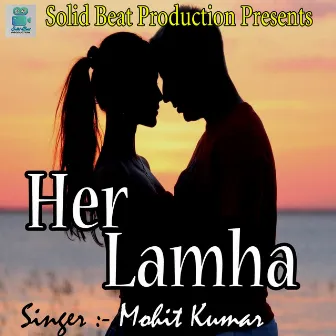 Her Lamha by Mohit Kumar