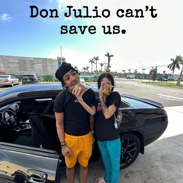 Don Julio Cant Save Us (EP)