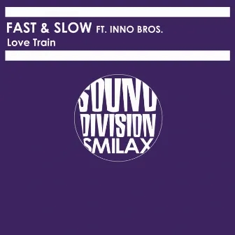 Love Train by Slow