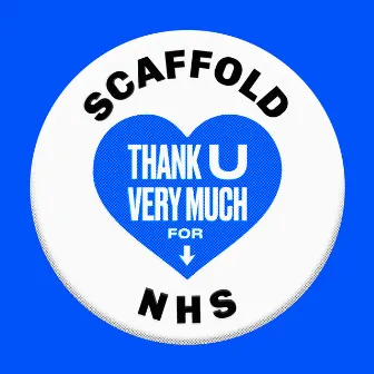 Thank U Very Much For The NHS by The Scaffold