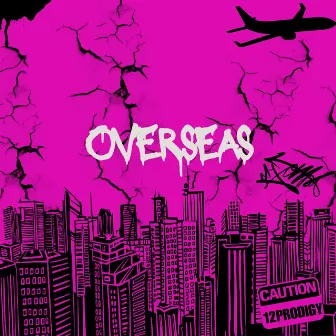 OVERSEAS by 12prodigy