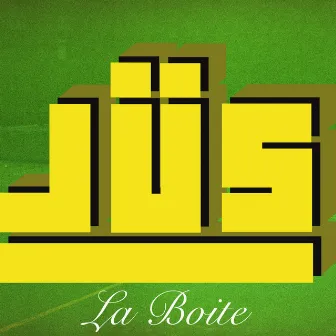 La boîte by JÜS