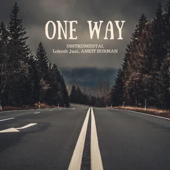 ONE WAY by 