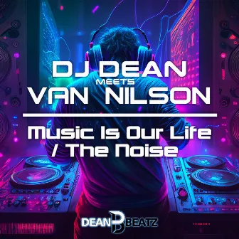 Music Is Our Life / The Noise by Van Nilson