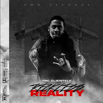 Reckless Reality by YRC CLIENTELE