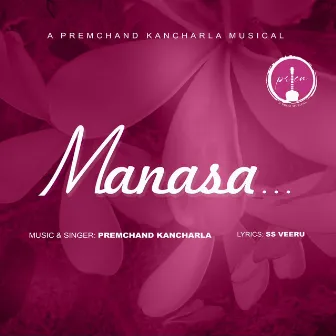 Manasa by Premchand Kancharla