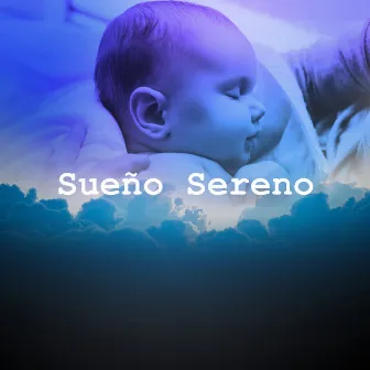 Sueño Sereno by Sueño Profundo Relajante