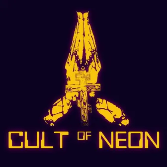 Of Neon Cult by Cult of Neon