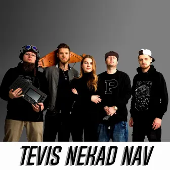 Tevis Nekad Nav by Misters & Nospiedumi