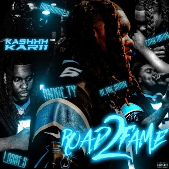 Road2Fame EP. by Kashhhkarii