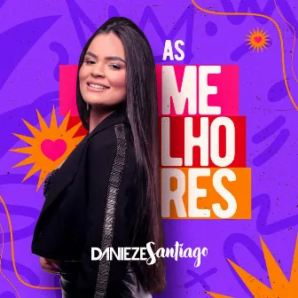 As Melhores by Danieze Santiago