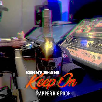 Keep On (feat. Rapper Big Pooh) by Kenny Shane