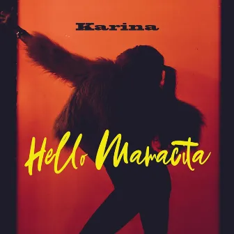 Hello Mamacita by Karina