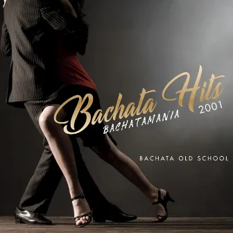 Bachata Hits 2001 by Bachatamania